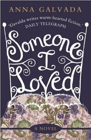 Someone I Loved by Anna Gavalda