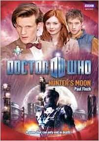 Doctor Who: Hunter's Moon by Paul Finch
