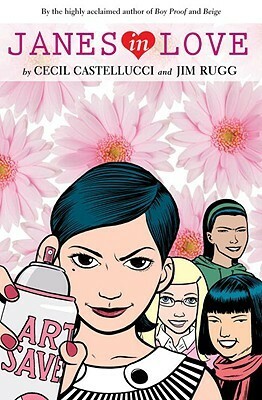 Janes in Love by Cecil Castellucci, Jim Rugg