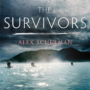 The Survivors by Alex Schulman