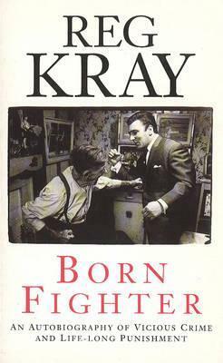 Born Fighter by Reggie Kray