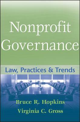 Nonprofit Governance by Virginia C. Gross, Bruce R. Hopkins