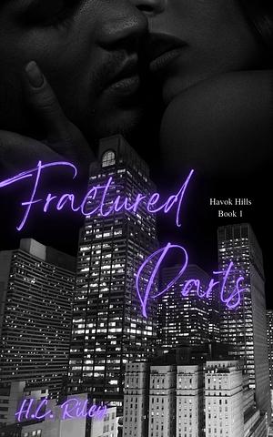 Fractured Parts by H.C. Riley