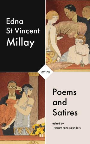 Poems and Satires by Tristram Fane Saunders, Edna St. Vincent Millay