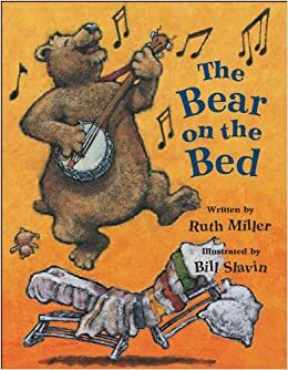 Bear on the Bed, The by Ruth Miller