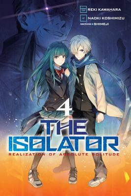 The Isolator, Vol. 4 (Manga) by Reki Kawahara