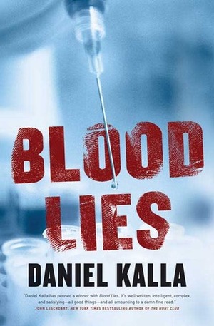 Blood Lies by Daniel Kalla