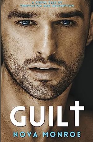 Guilt  by Nova Monroe