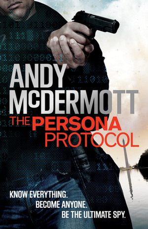 The Persona Protocol by Andy McDermott