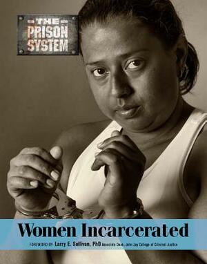 Women Incarcerated by Joan Esherick