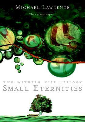 Small Eternities by Michael Lawrence