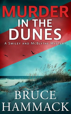 Murder In the Dunes by Bruce Hammack