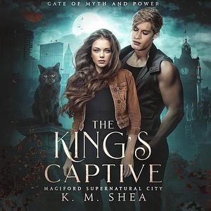 The King's Captive by K.M. Shea