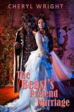 The Beast's Pretend Marriage by Cheryl Wright, Susan Horsnell