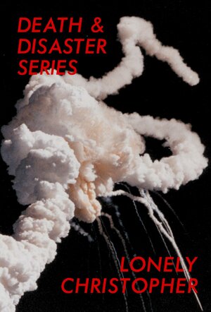Death & Disaster Series by Lonely Christopher