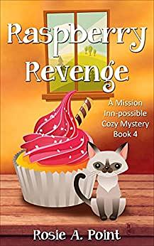 Raspberry Revenge by Rosie A. Point