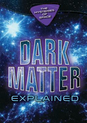 Dark Matter Explained by Kristi Lew