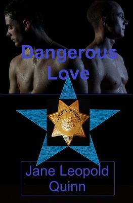 Dangerous Love by Jane Leopold Quinn