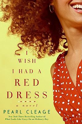 I Wish I Had a Red Dress by Pearl Cleage