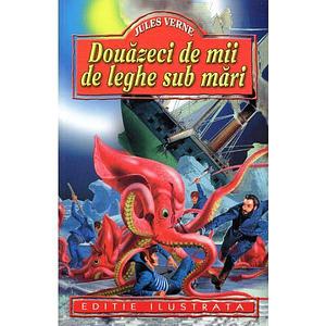 Douăzeci de mii de leghe sub mări by Jules Verne