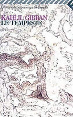 Le tempeste by Kahlil Gibran, Kahlil Gibran