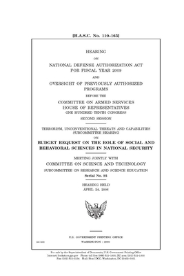 Hearing on National Defense Authorization Act for Fiscal Year 2009 and oversight of previously authorized programs by United States House of Representatives, Committee on Armed Services (house), United States Congress