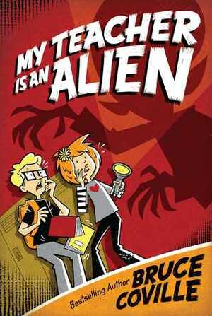 My Teacher Is an Alien by Bruce Coville, Mike Wimmer