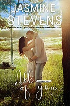 All Of You: Emma will do whatever it takes to protect her daughter. Even throw away a chance at love. by Nicki Kuzn, Jasmine Stevens, Kaylene Osborn