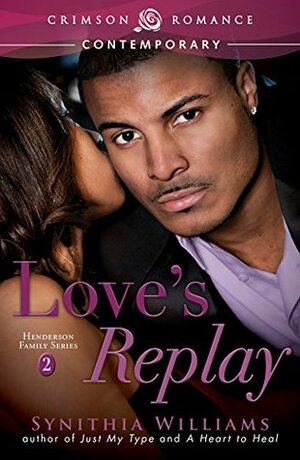 Love's Replay by Synithia Williams