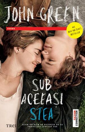 Sub aceeaşi stea by John Green