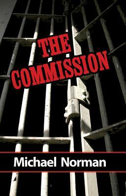 The Commission: A Sam Kincaid Mystery by Michael Norman