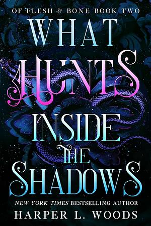 What Hunts Inside the Shadows by Harper L. Woods