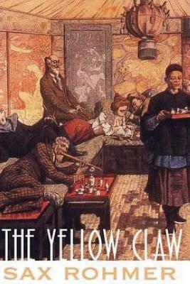 The Yellow Claw by Sax Rohmer