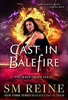 Cast in Balefire by S.M. Reine