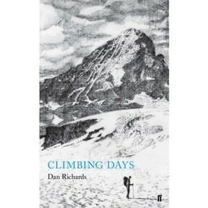 Climbing Days by Dan Richards