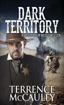 Dark Territory by Terrence McCauley