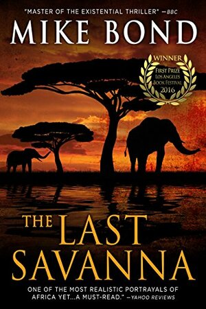 The Last Savanna by Mike Bond