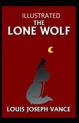 The Lone Wolf Illustrated by Louis Joseph Vance