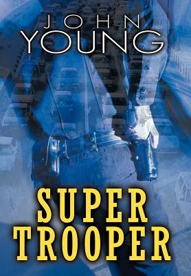 Super Trooper by John Young