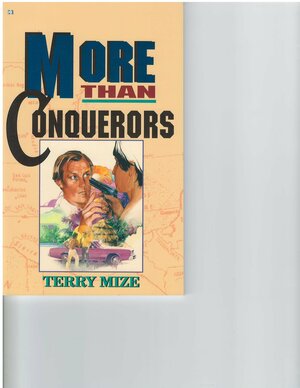 More Than Conquerors by Terry Mize