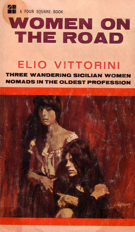 Women On The Road by Bernard Wall, Frances Keene, Elio Vittorini