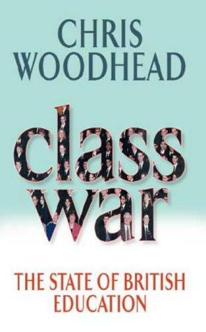 Class War by Chris Woodhead