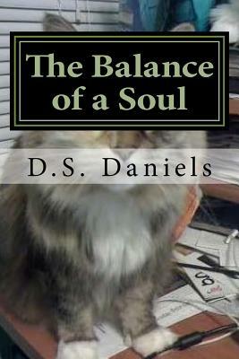 The Balance of a Soul by D. S. Daniels