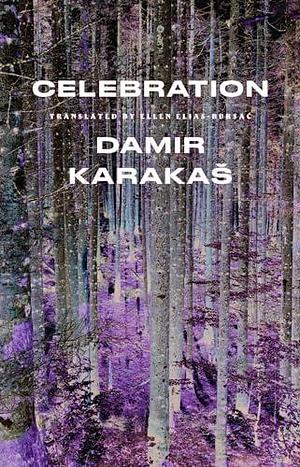 Celebration by Ellen Elias-Bursać, Damir Karakaš