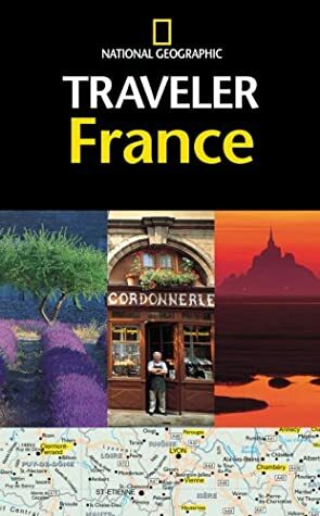 The National Geographic Traveler: France by Rosemary Bailey, National Geographic