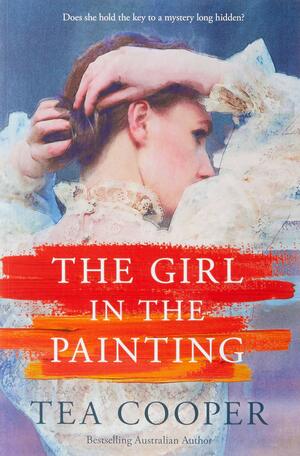 The Girl in the Painting by Tea Cooper