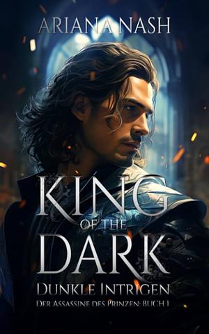 King of the Dark by Ariana Nash