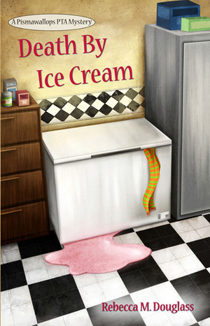 Death By Ice Cream by Rebecca M. Douglass