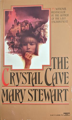 The Crystal Cave by Mary Stewart