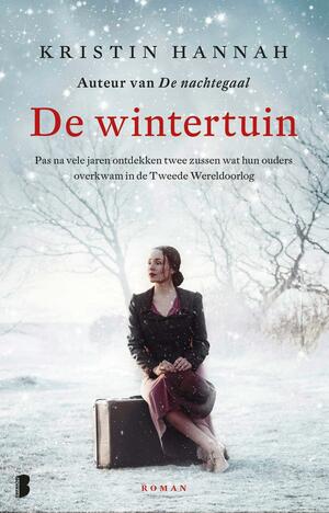 De wintertuin by Kristin Hannah